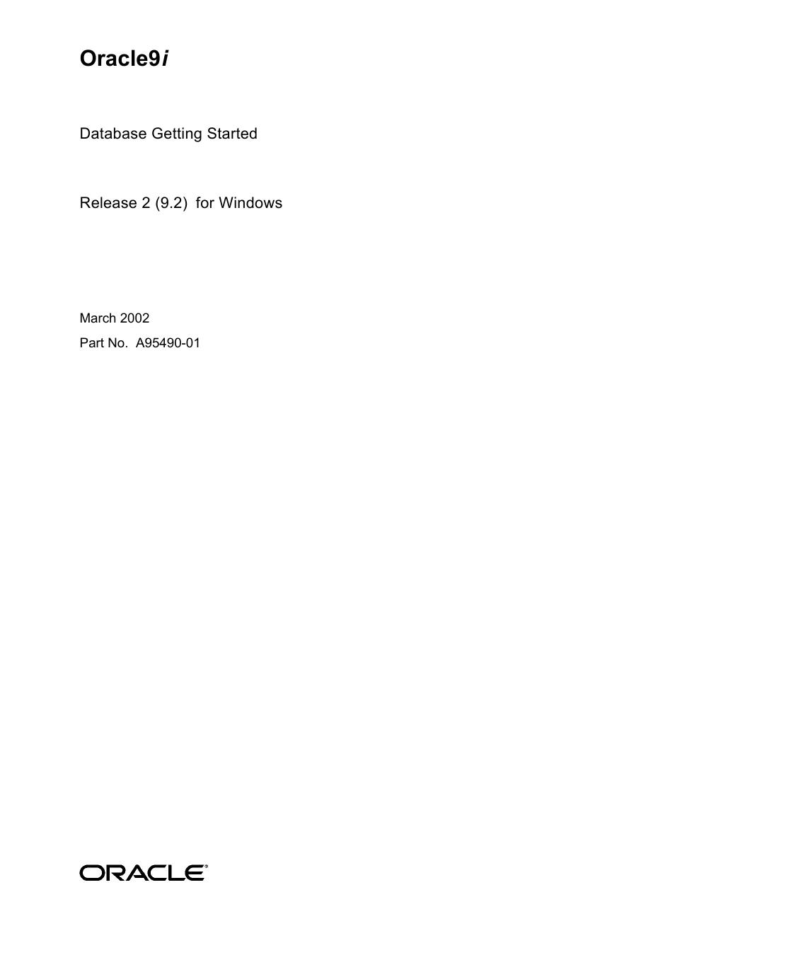 Oracle 9i Database Getting Started, Release 2 (9.2) for Windows
