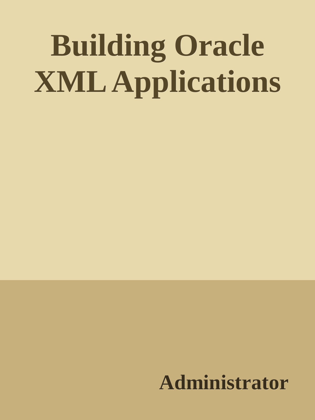 Building Oracle XML Applications