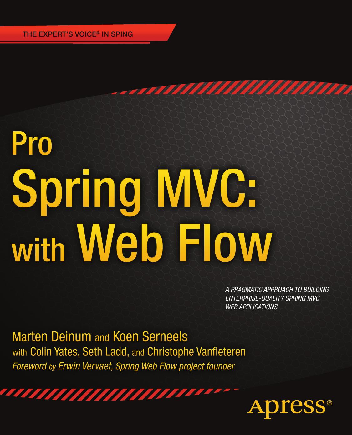 Apress.Pro.Spring.MVC.with.Web.Flow.Jun.2012.RETAIL.eBook-ELOHiM