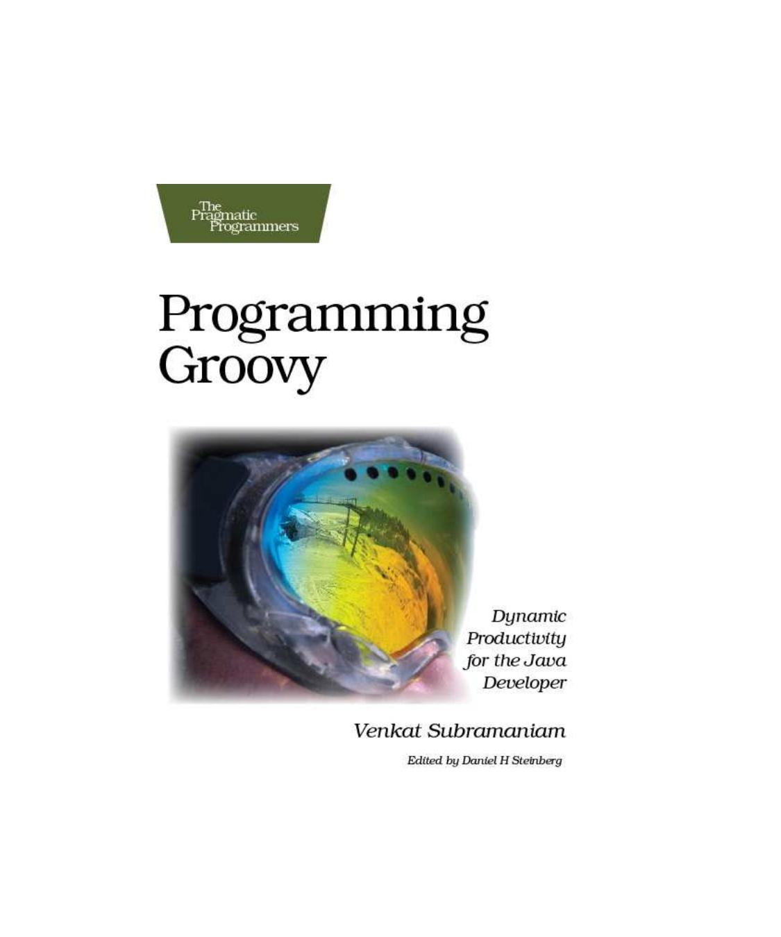 Pragmatic.Bookshelf.Programming.Groovy.Apr.2008
