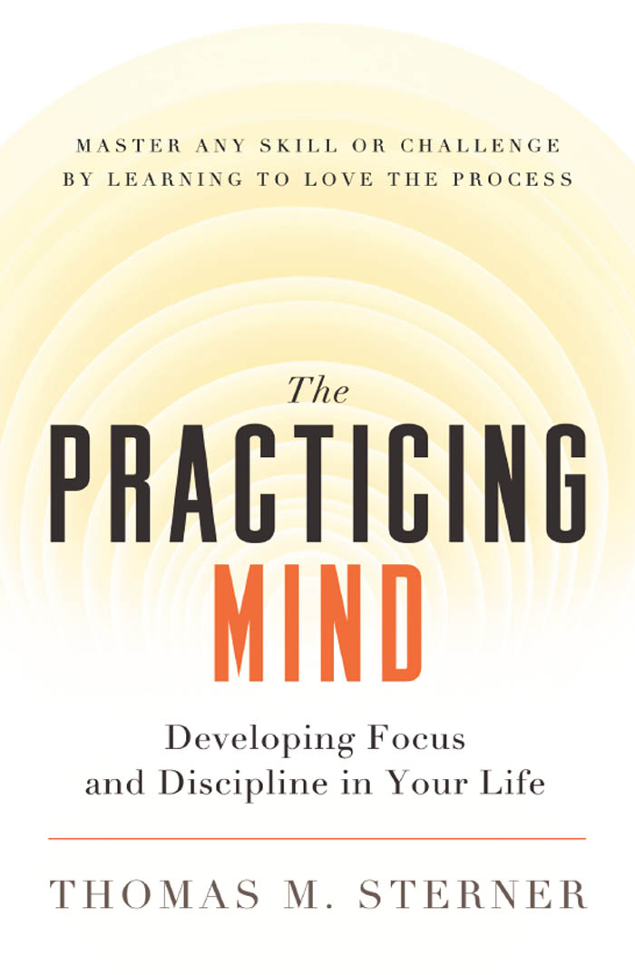 The Practicing Mind