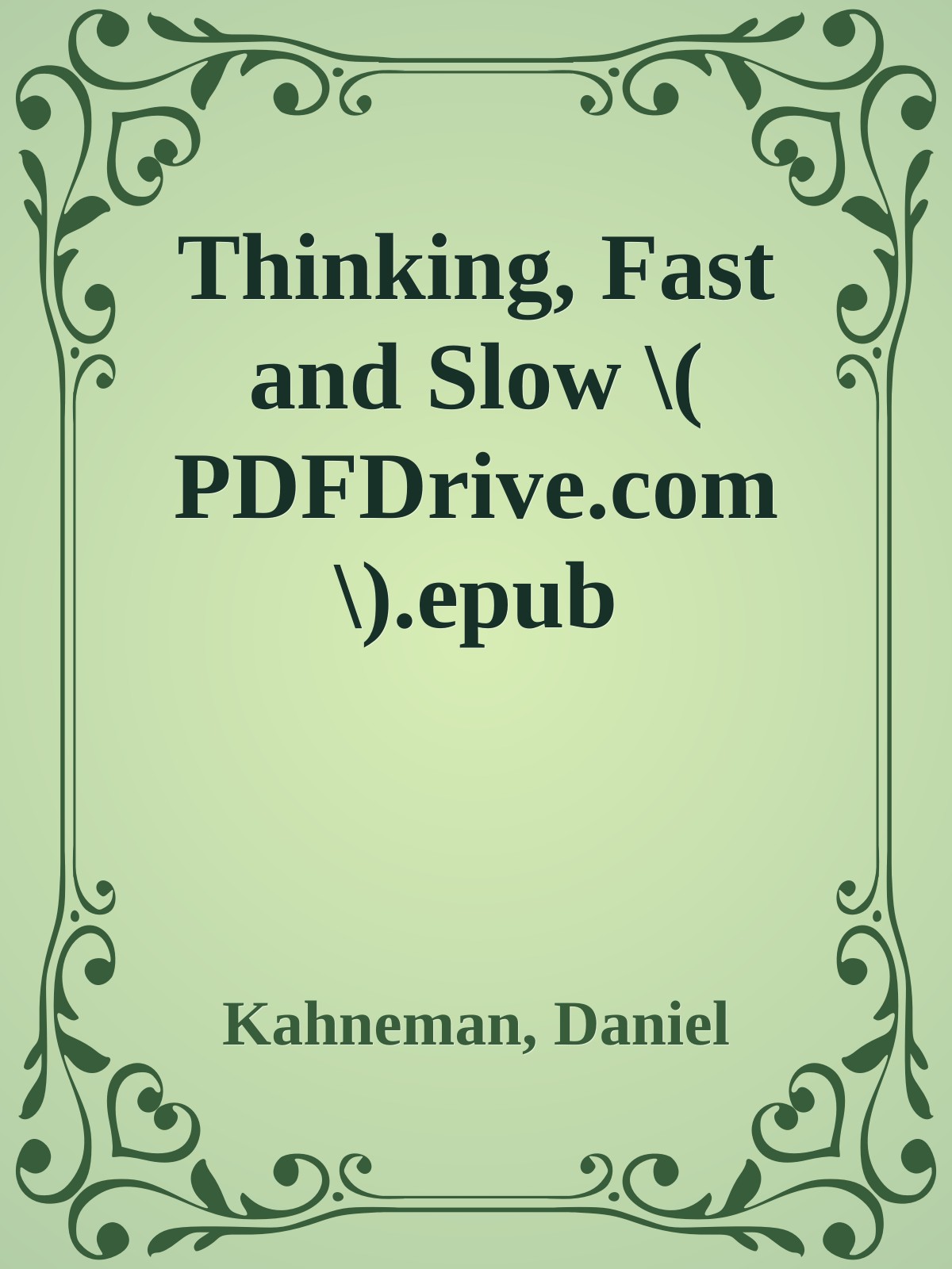 Thinking, Fast and Slow \( PDFDrive.com \).epub