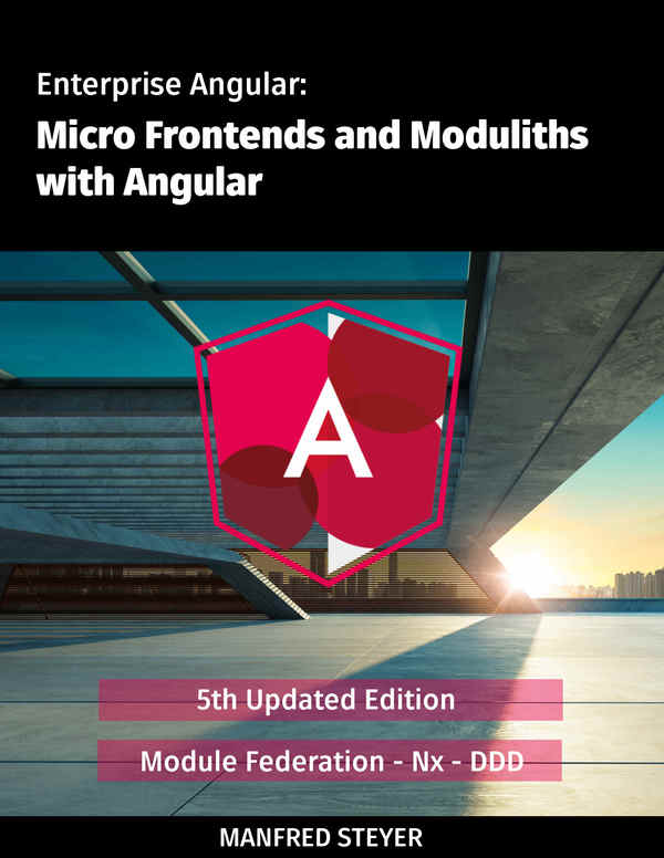 Enterprise Angular: Micro Frontends and Moduliths with Angular