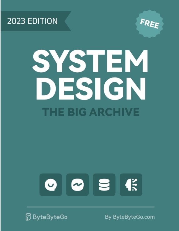Byte Byte Go - SYSTEM DESIGN 2023